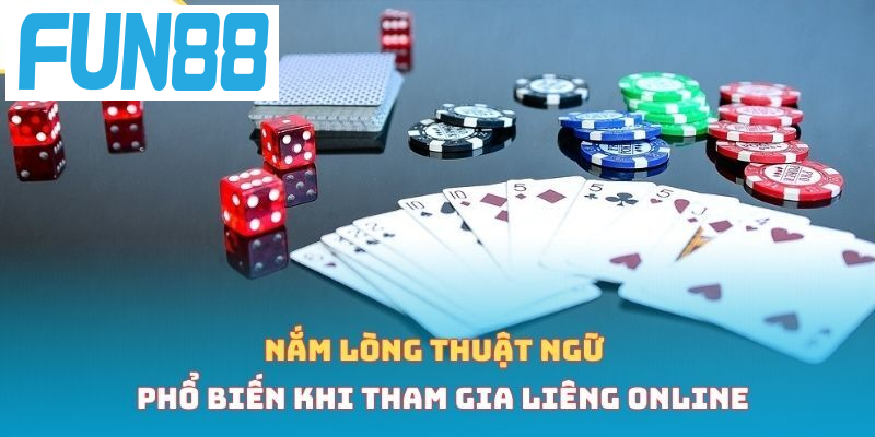 Nắm lòng thuật ngữ phổ biến khi tham gia liêng online